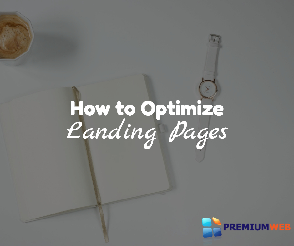 How To Optimize Landing Pages