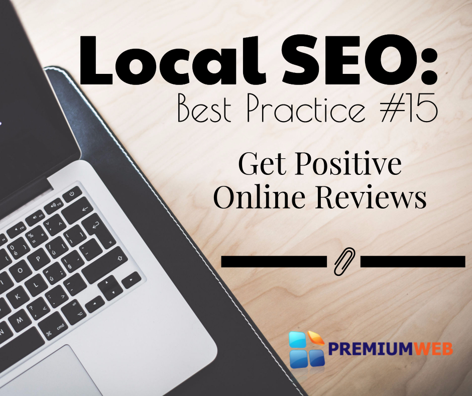 Local SEO: Get Positive Online Reviews