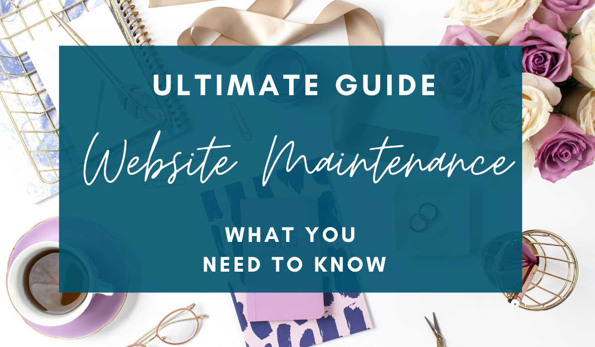 Website Maintenance: Ultimate Guide